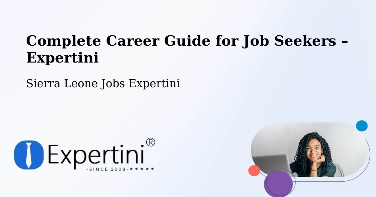 Career Guide for Job Seekers – Bumpe - Bumpe, Sierra Leone Jobs Expertini