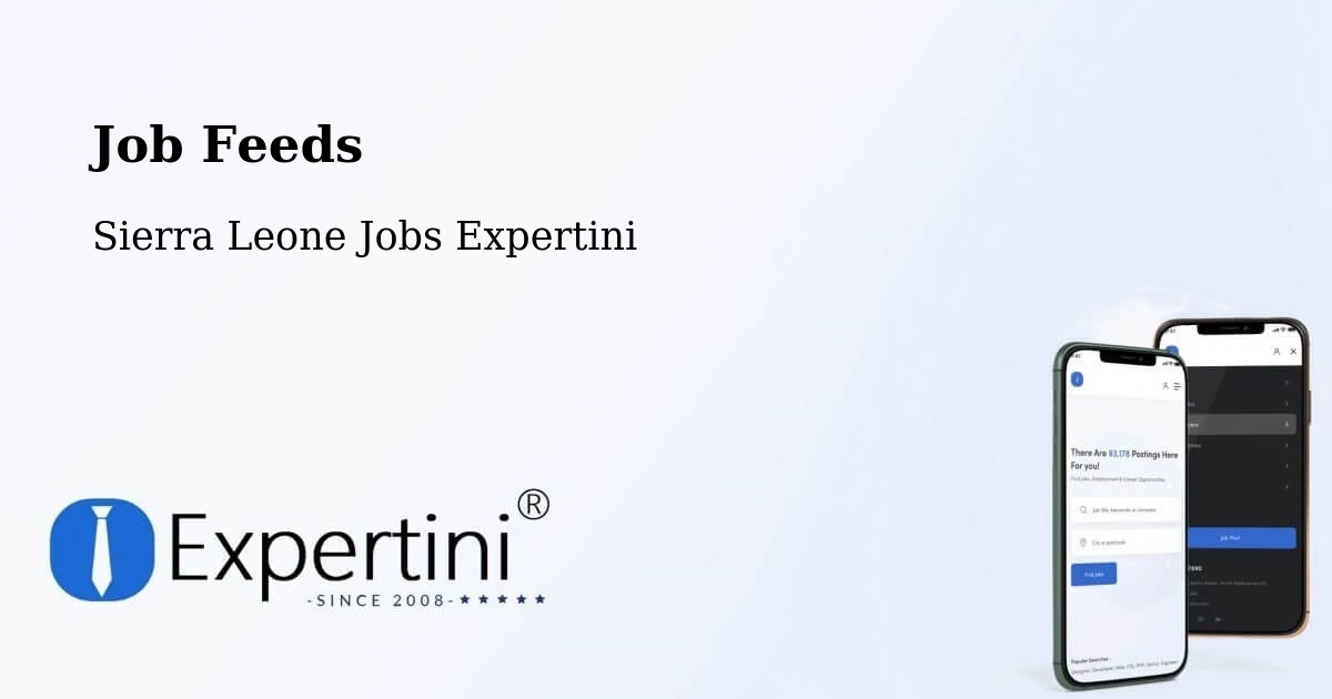 Job Listings Feed – Bumpe - Sierra Leone Jobs Expertini