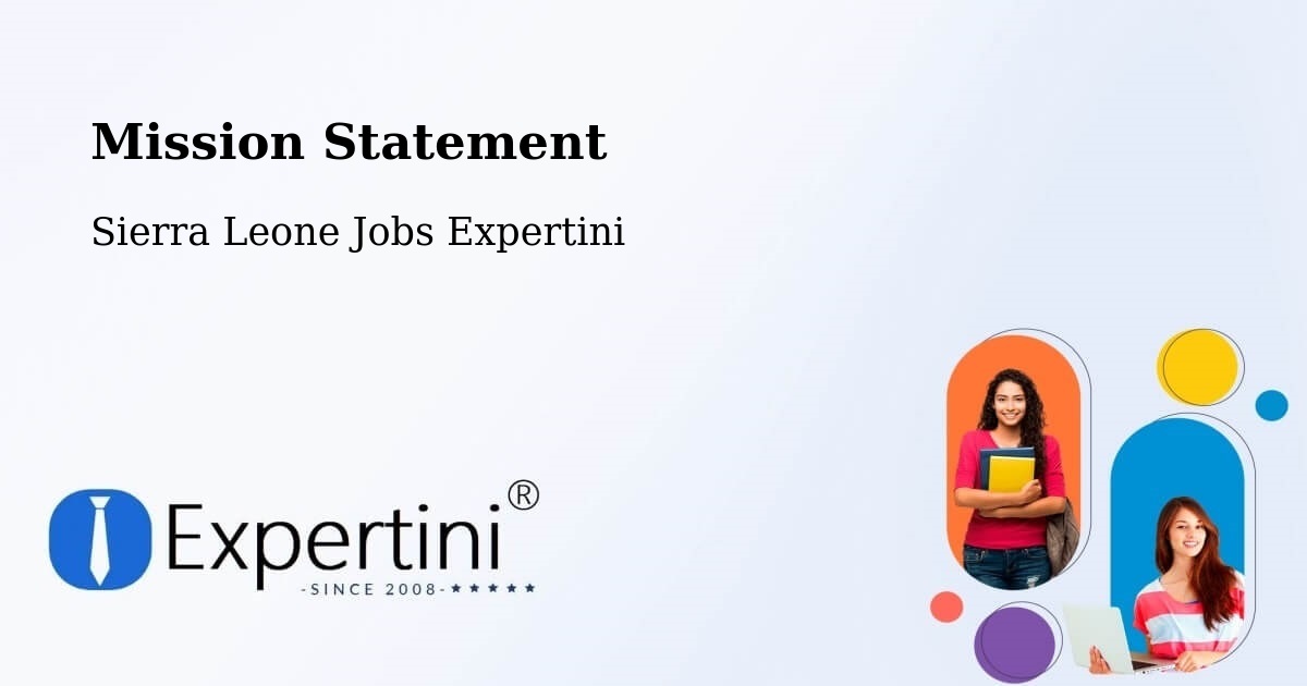 Corporate Mission – Bumpe - Sierra Leone Jobs Expertini