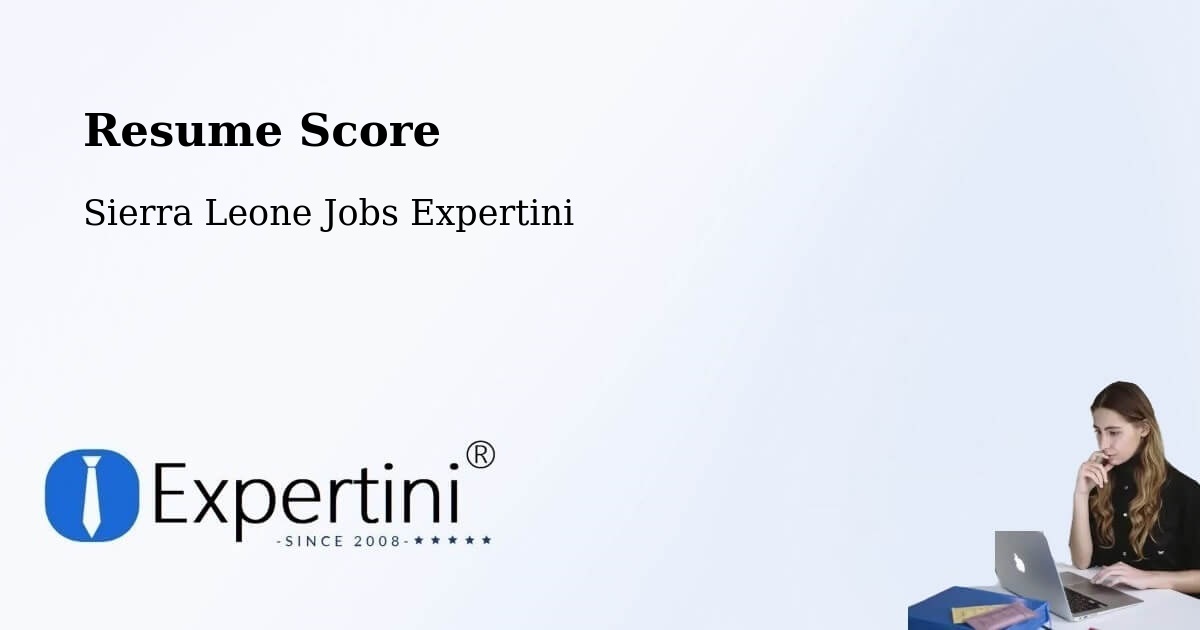 Resume Score & Job Description Match Tool – Bumpe - Sierra Leone Jobs Expertini